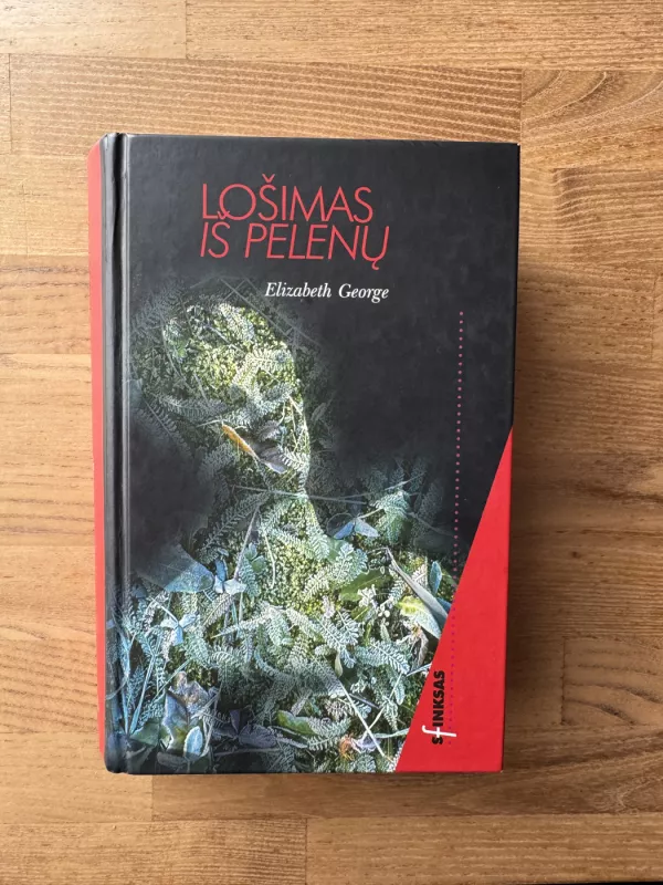 Lošimas iš pelenų - Elizabeth George, knyga 3