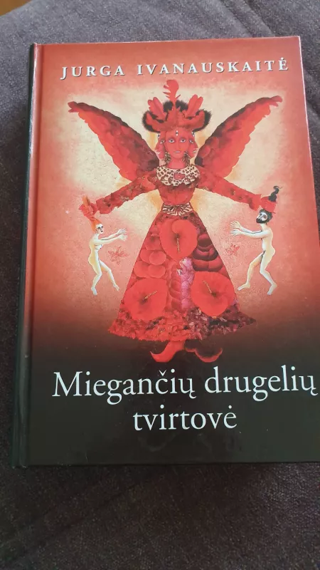 Miegančių drugelių tvirtovė - Jurga Ivanauskaitė, knyga 2