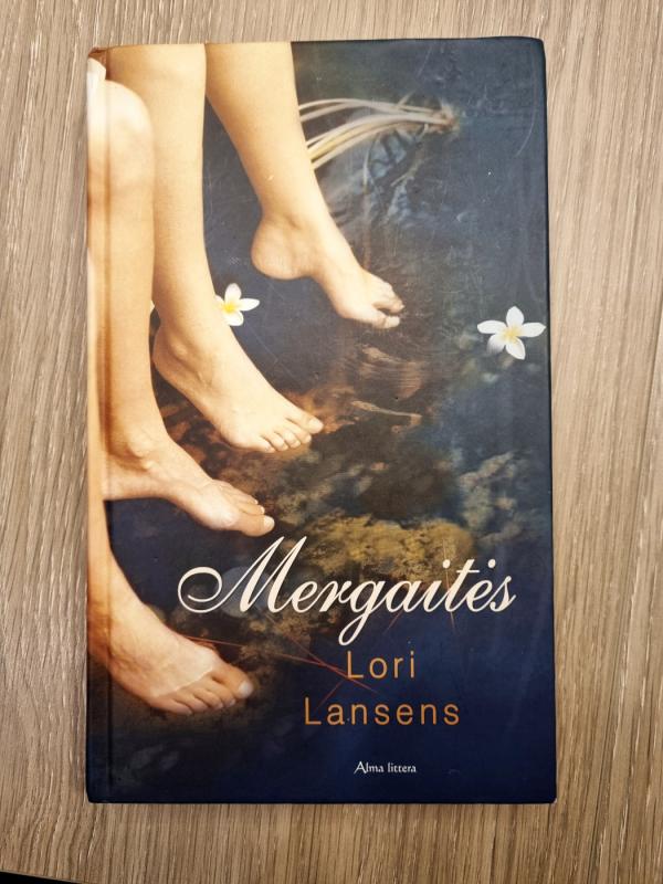 Mergaitės - Lori Lansens, knyga 2