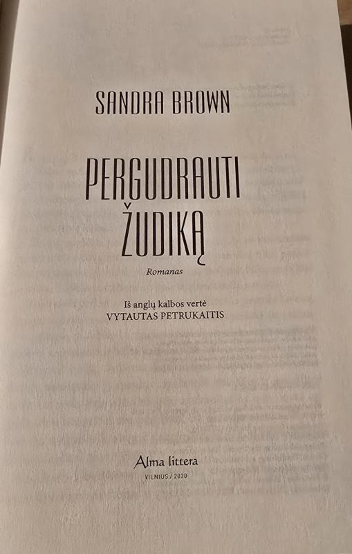 Pergudrauti žudiką - Sandra Brown, knyga 3