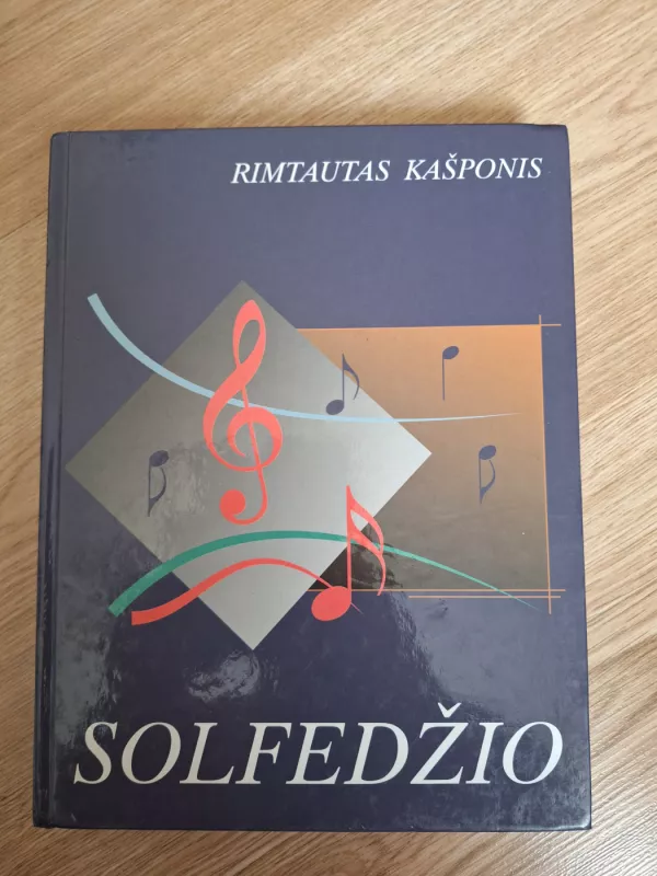 Solfedžio (muzikinės klausos lavinimo vadovėlis) - Rimtautas Kašponis, knyga 2