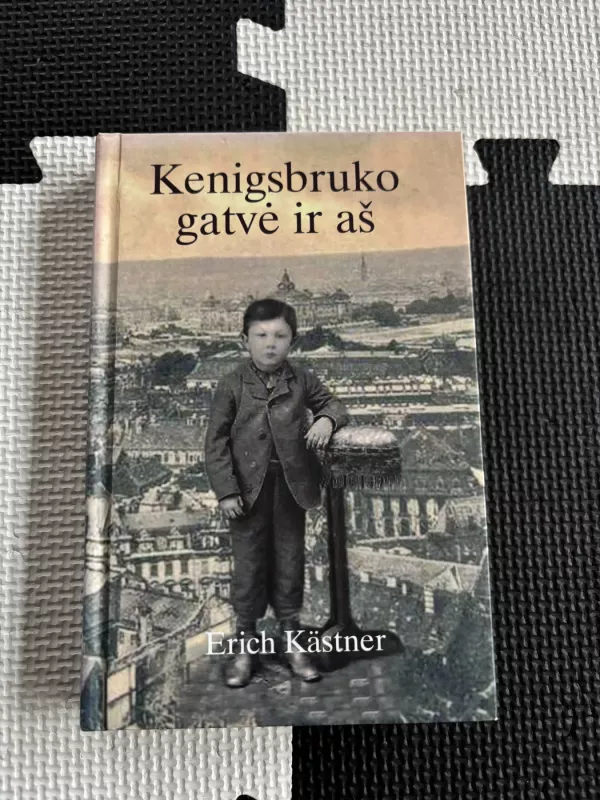 Kenigsbruko gatvė ir aš - Erich Kastner, knyga 2