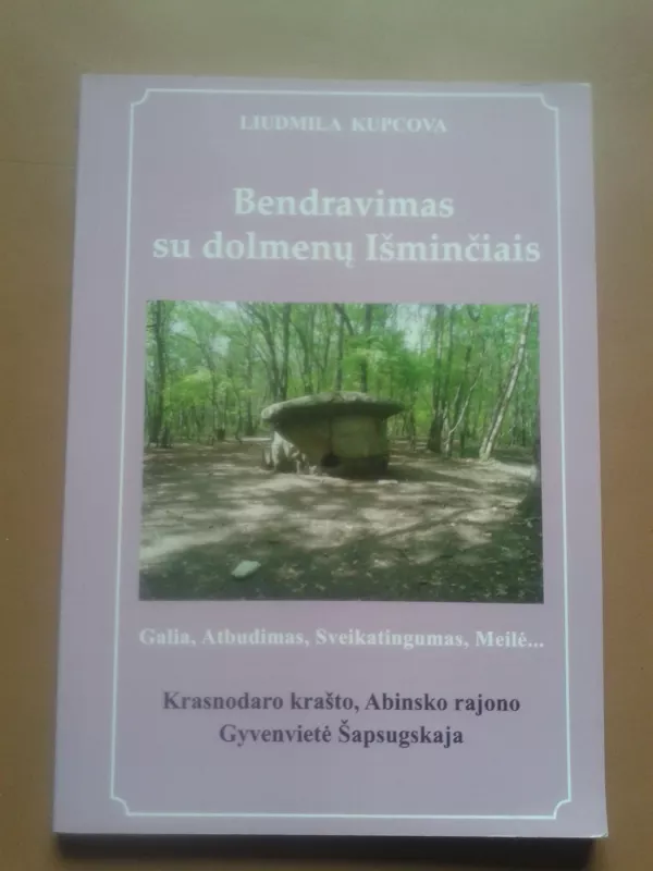 Bendravimas su dolmenų Išminčiais - Liudmila Kupcova, knyga 2