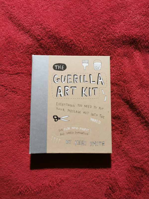 The Guerilla Art Kit - Keri Smith, knyga 2