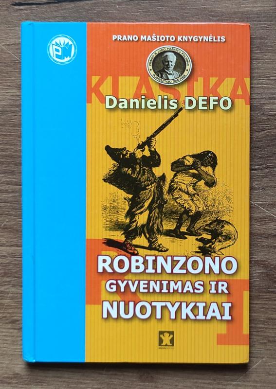 Robinzono gyvenimas ir nuotykiai - Danielis Defo, knyga 2