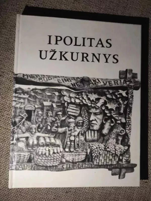 Ipolitas Užkurnys - M. Martinaitis, Z.  Žemaitytė, knyga 2