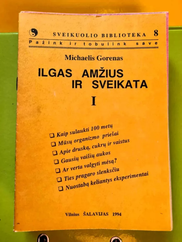 Ilgas amžius ir sveikata - Michaelis Gorenas, knyga 3