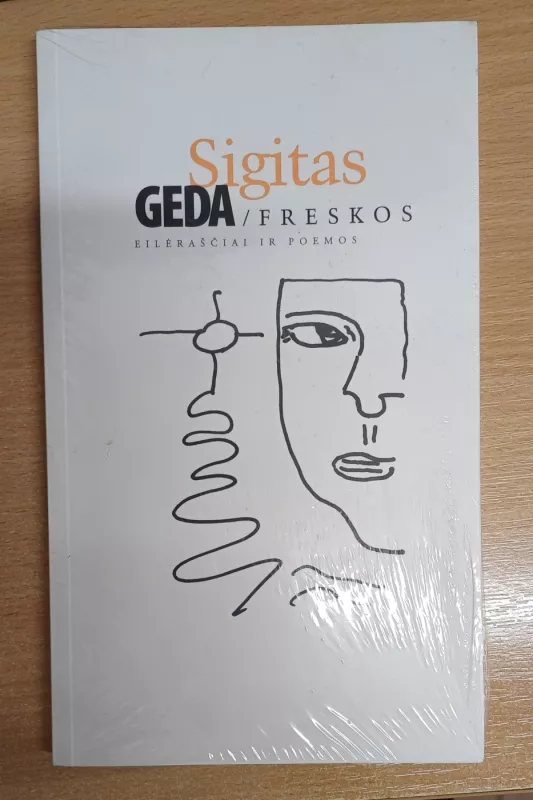 Freskos: eilėraščiai ir poemos - Sigitas Geda, knyga 2