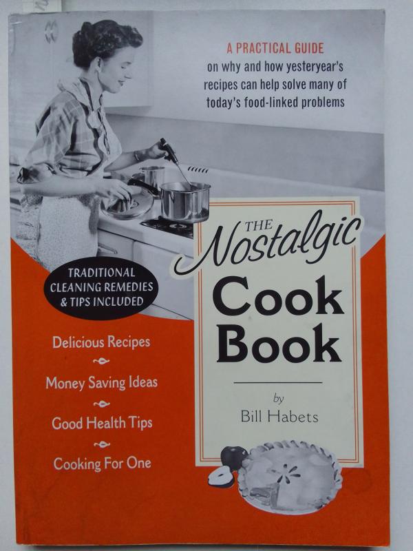 The nostalgic cook book - Bill Habets, knyga 2