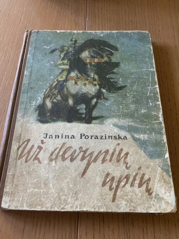 Uz devyniu upiu - Janina Porazinska, knyga 2