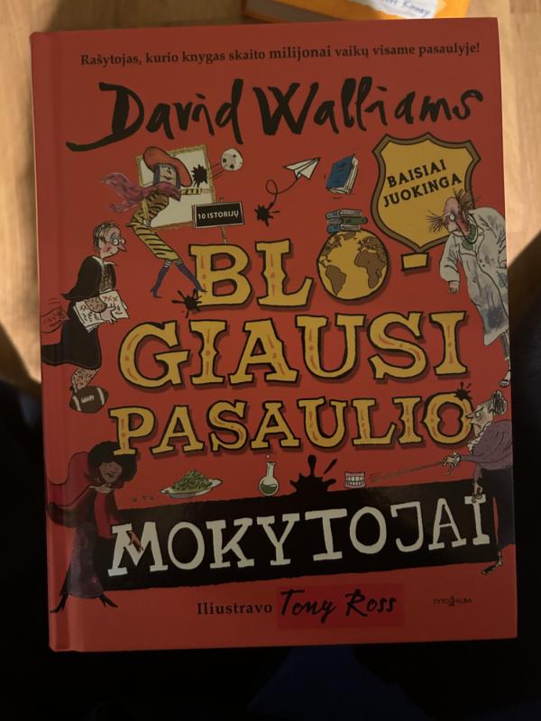 Blogiausi pasaulio mokytojai - David Walliams, knyga 2