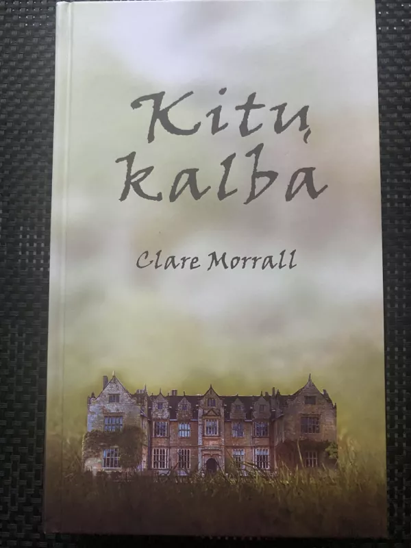 Kitų kalba - Clare Morrall, knyga 2