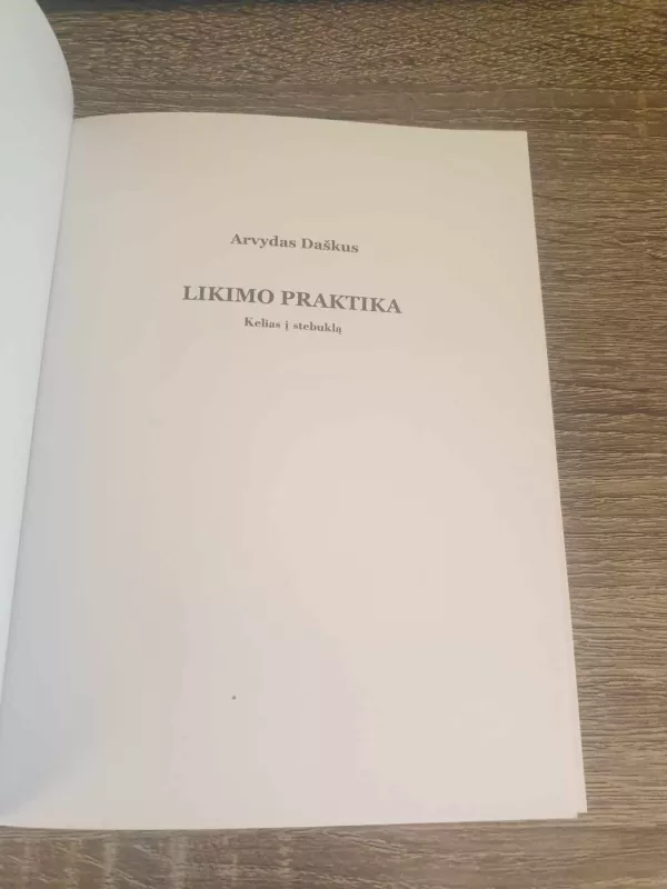 Likimo praktika. Kelias į stebuklą - Daškus Arvydas, knyga 3