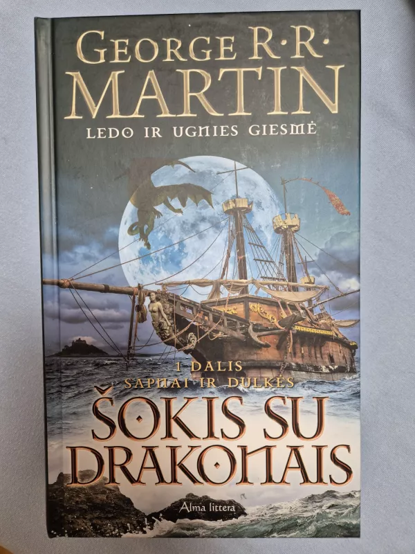 Ledo ir ugnies giesmė (5 knyga). Šokis su drakonais 1. Sapnai ir dulkės - George R. R. Martin, knyga 2