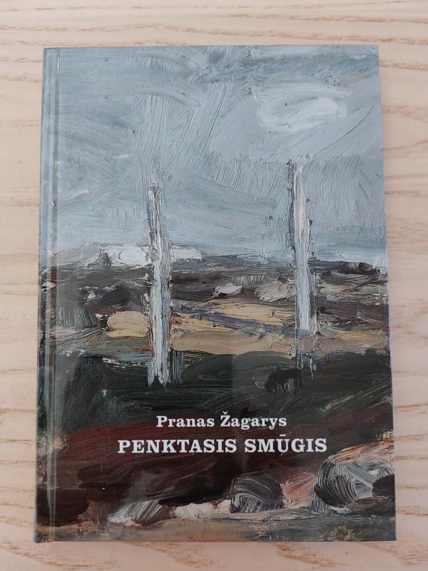 Penktasis smūgis - Pranas Zagarys, knyga 2