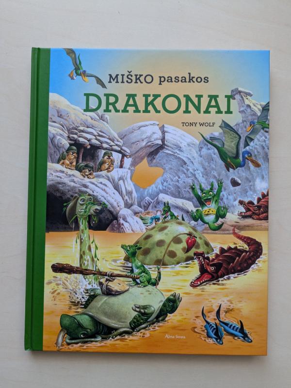 Drakonai. Miško pasakos - Tony Wolf, knyga 2