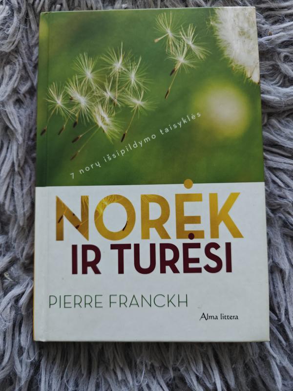 Norėk ir turėsi - MIchaela Merten, Pierre  Franckh, knyga 2