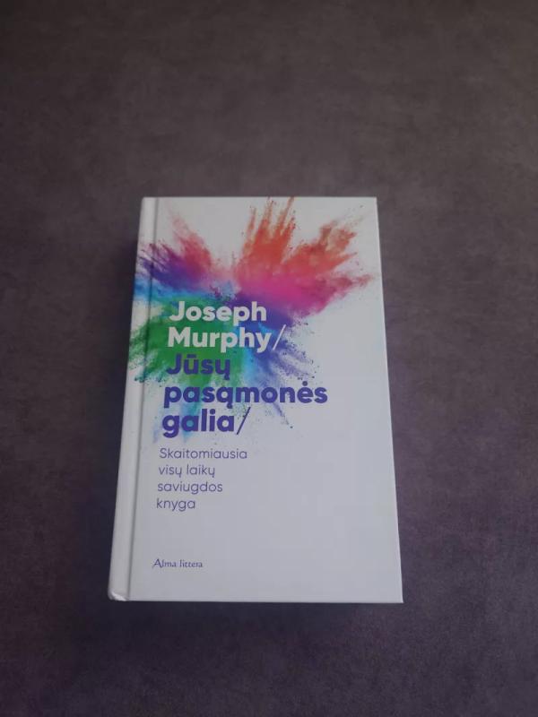 Jūsų pasąmonės galia - Joseph Murphy, knyga 2