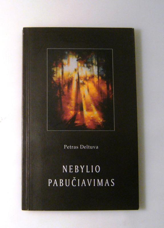 Nebylio pabučiavimas - Petras Deltuva, knyga 3