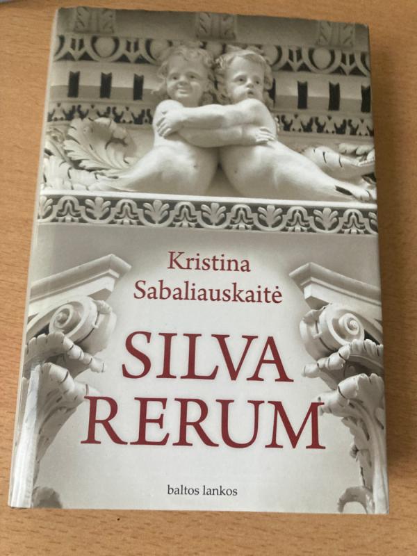 Silva Rerum - Sabaliauskaitė Kristina, knyga 2