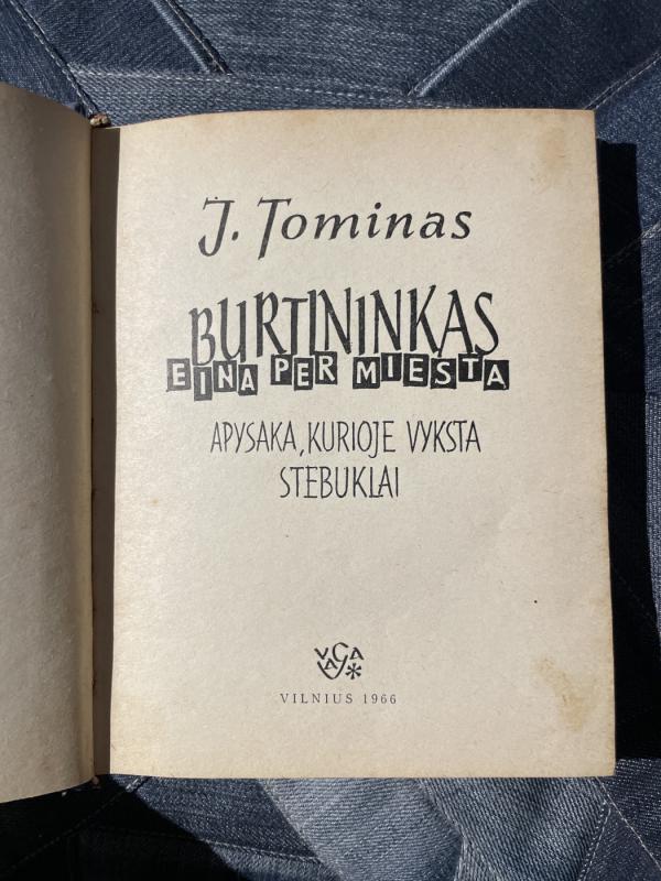 Burtininkas eina per miestą - J. Tominas, knyga 3