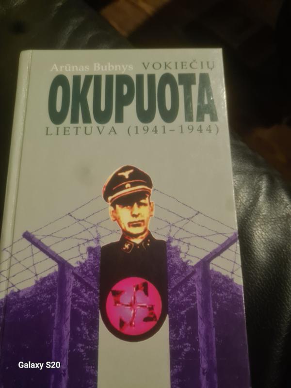 Vokiečių okupuota Lietuva 1941-1944 - Arūnas Bubnys, knyga 2