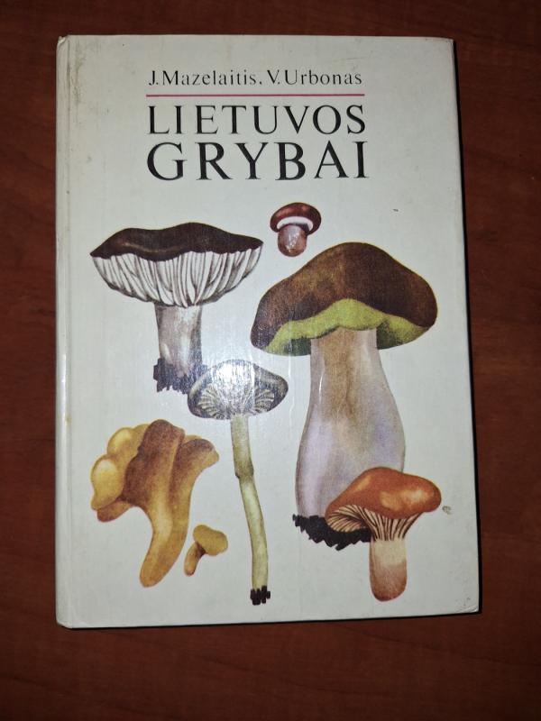 Lietuvos grybai - J. Mazelaitis, A.  Gricius, knyga 2