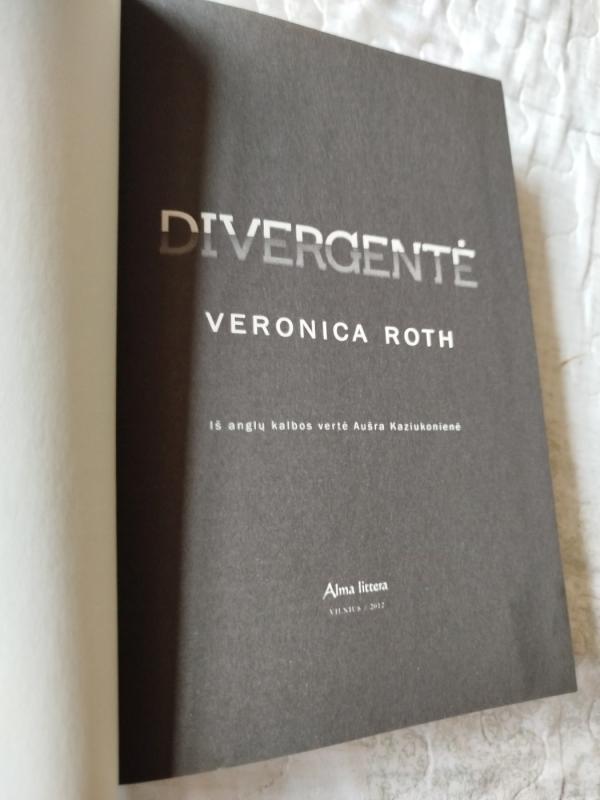 Divergentė - Roth Veronica, knyga 3