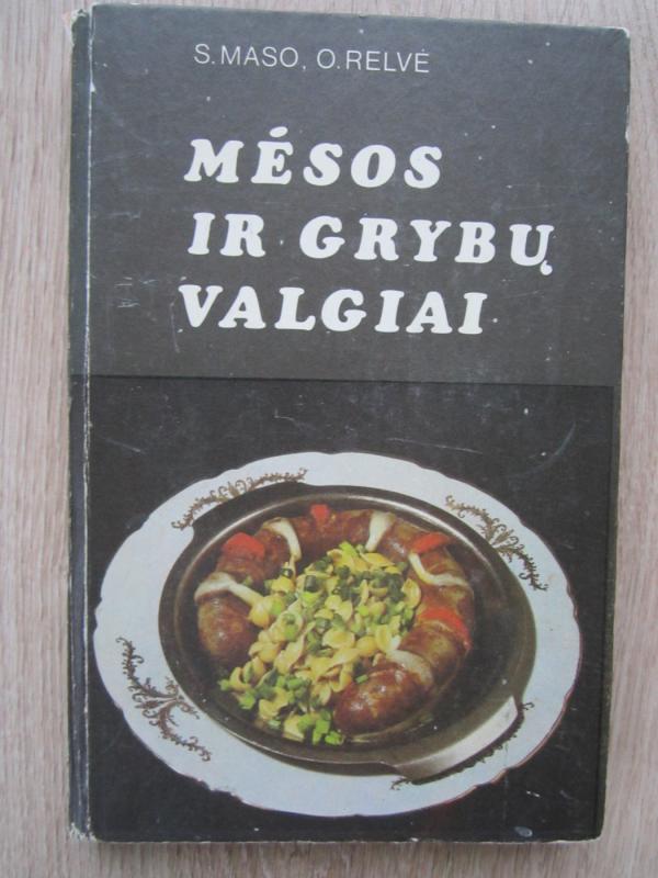 Mėsos ir grybų valgiai - O. Relvė, S.  Maso, knyga 2