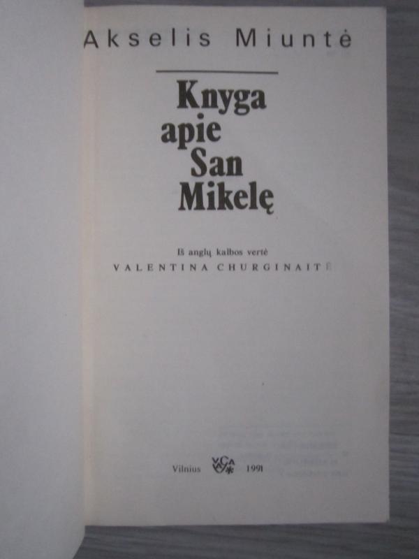 Knyga apie San Mikelę - Akselis Miuntė, knyga 3