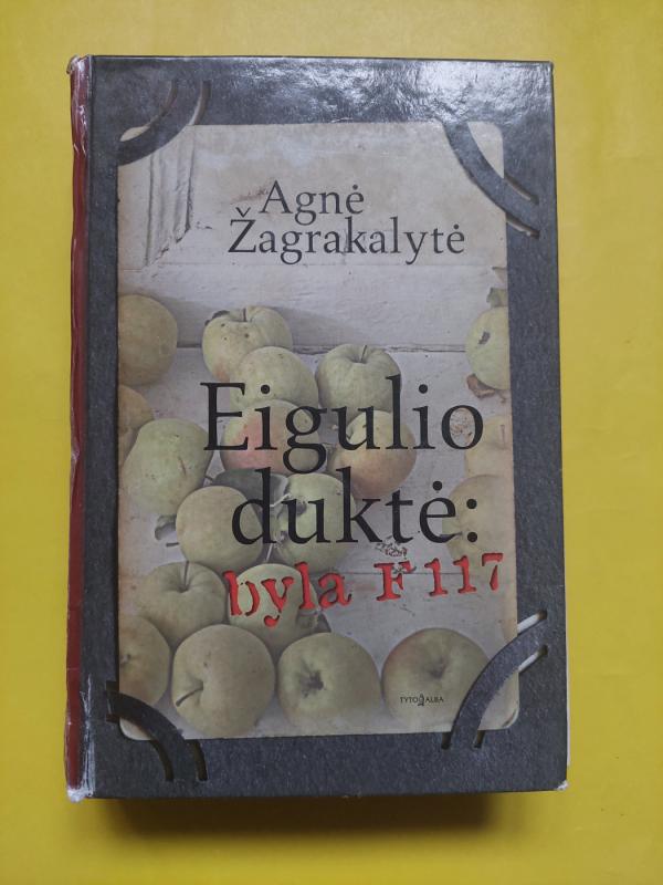 Eigulio duktė: byla 117 - Agnė Žagrakalytė, knyga 2