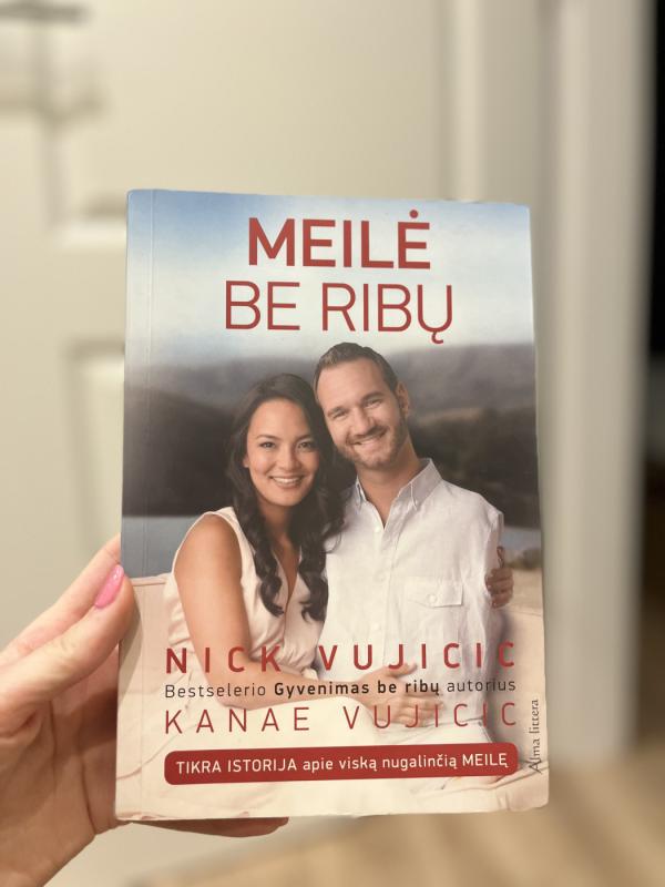 Meilė be ribų - Nick Vujicic, Kanae Vujicic, knyga 2