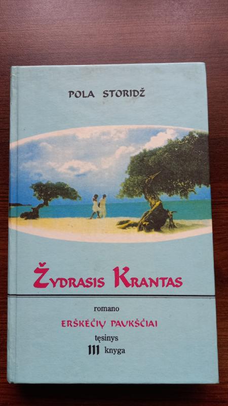 Žydrasis krantas. Romano "Erškėčių paukščiai" tęsinys. - Pola Storidž, knyga 3