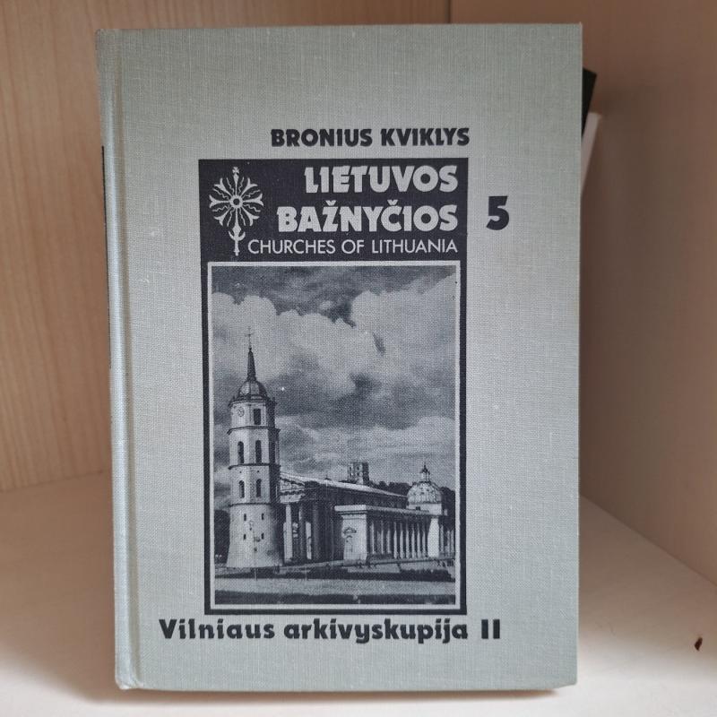 Lietuvos bažnyčios. V tomas. 2 dalis - Autorių Kolektyvas, knyga 2