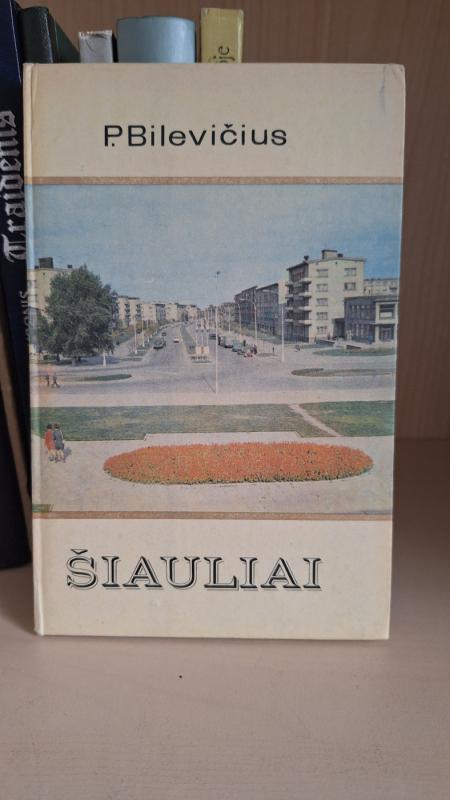 Šiauliai - Petras Bilevičius, knyga 2