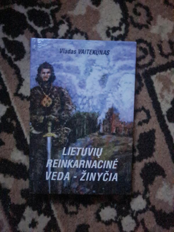 Lietuvių reinkarnacinė veda-Žinyčia - Vladas Vaitekūnas, knyga 2