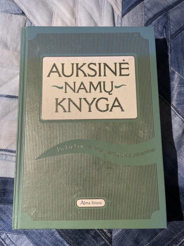 Auksinė namų knyga. Praktiški ir vertingi namų ūkio patarimai - Seja Gundega, knyga 2