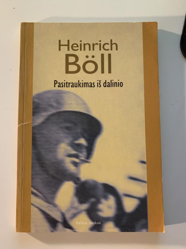 Pasitraukimas iš dalinio - Heinrich Böll, knyga 2