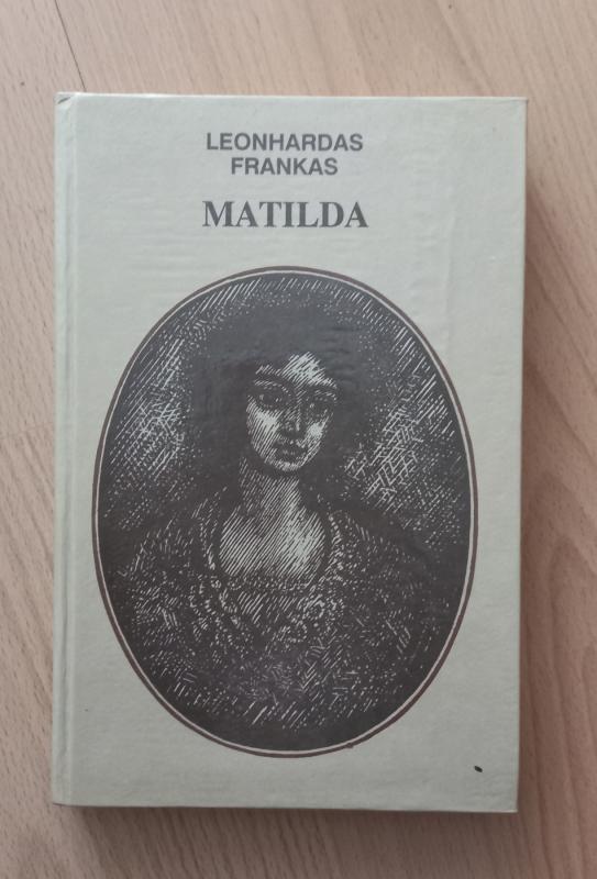 Matilda - Leonhardas Frankas, knyga 2