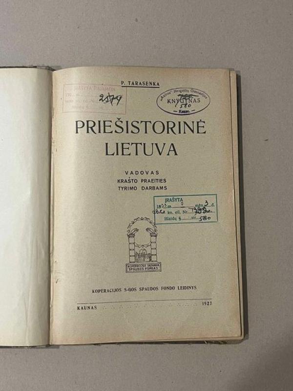 Priešistorinė Lietuva, vadovas krašto praeities tyrimo darbams - P. Tarasenka, knyga 2