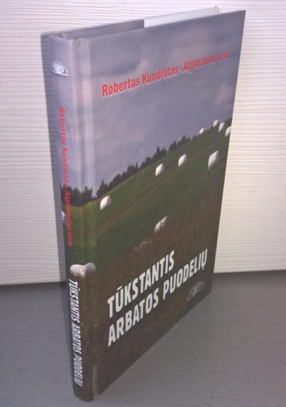 Krakas ir Nekrakas. Tūkstantis arbatos puodelių. Mirtis Amerikoje. Pasviręs pasaulis. (4 kn.) - Robertas Kundrotas, Algimantas Lyva , knyga 4