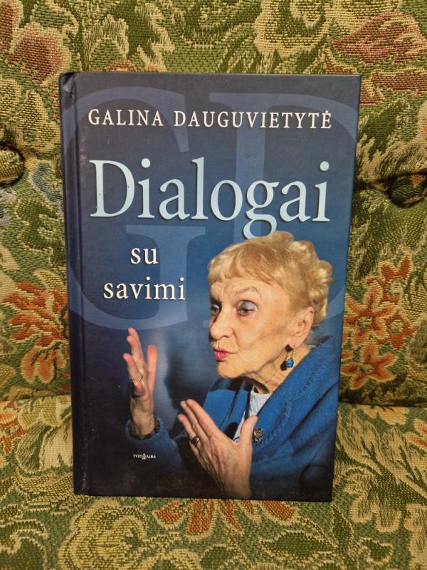 Dialogai su savimi - Galina Dauguvietytė, knyga 2