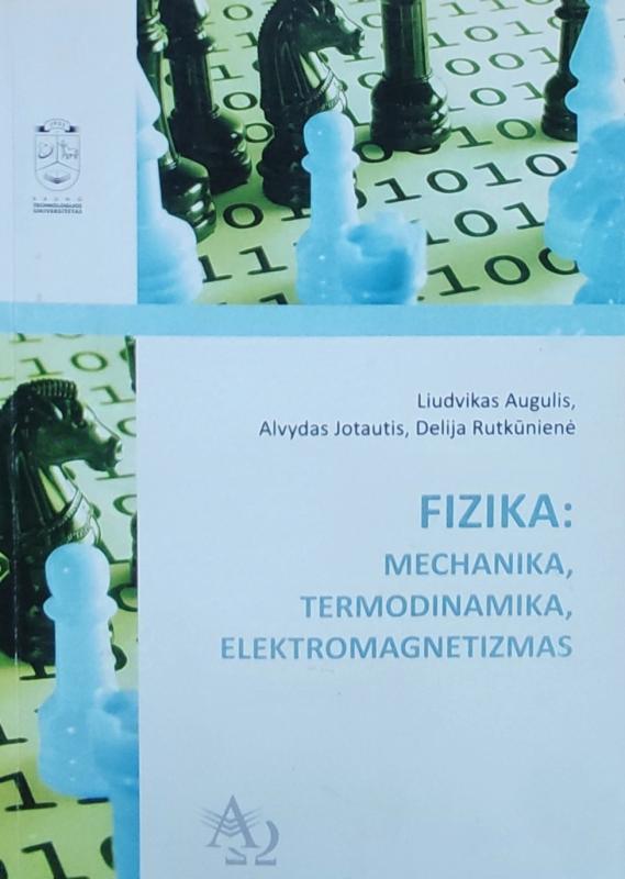 Fizika: mechanika, termodinamika, elektromagnetizmas - Liudvikas Augulis, Alvydas Jotautis, Delija Rutkūnienė, knyga 2