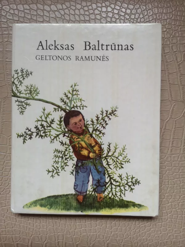 Geltonos ramunės - Aleksas Baltrūnas, knyga 2