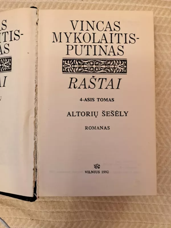 Raštai 4-asis tomas. Altorių šešėly - Vincas Mykolaitis-Putinas, knyga 2