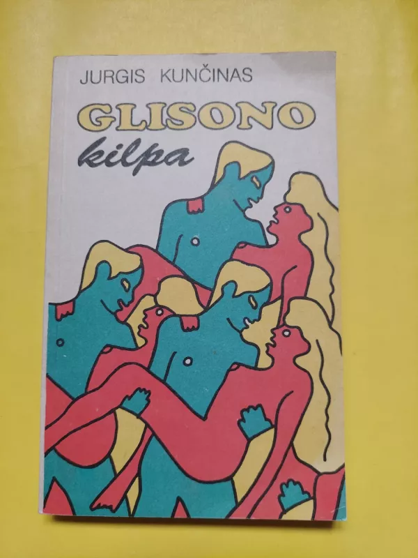 Glisono kilpa - Jurgis Kunčinas, knyga 2