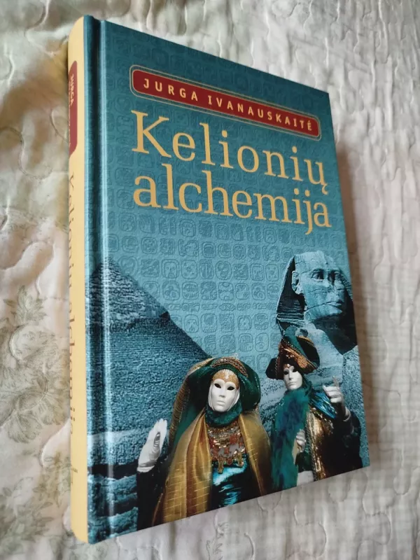 Kelionių alchemija - Jurga Ivanauskaitė, knyga 2