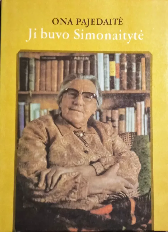 Ji buvo Simonaitytė - Ona Pajedaitė, knyga 2