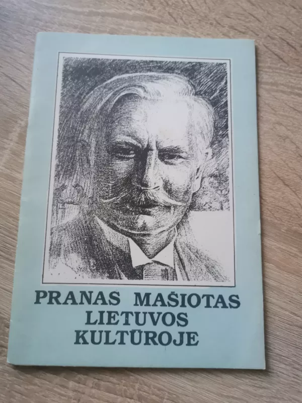 Pranas Mašiotas Lietuvos kultūroje - Autorių Kolektyvas, knyga 2