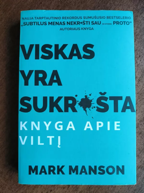 Viskas yra sukrušta. Knyga apie viltį - Mark Manson, knyga 3